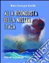 Alla riconquista della nostra Itaca libro