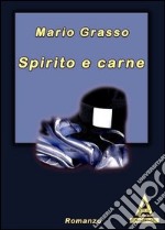 Spirito e carne libro