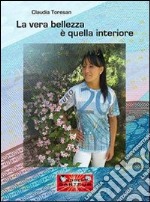 La vera bellezza è quella interiore