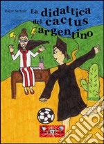 La didattica del cactus argentino libro