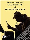 Le avventure di Sherlock Holmes. E-book. Formato Mobipocket libro di Arthur Conan Doyle