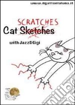 Cat scratches with jazz and Gigi