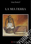 La mia terra libro