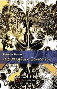 The Mayfair connection libro