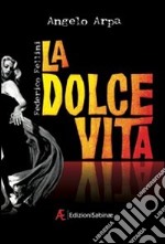 La dolce vita