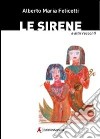 Le sirene e altri racconti libro