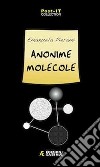 Anonime molecole libro