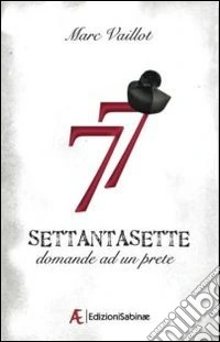 Settantasette domande ad un prete