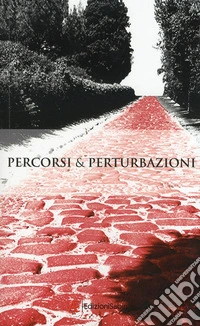 Percorsi & perturbazioni. Premio Arthé libro