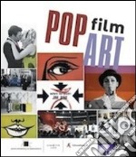 Pop film art. Ediz. illustrata libro