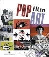 Pop film art. Ediz. illustrata libro