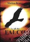 Le ali del falco libro