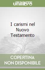 I carismi nel Nuovo Testamento libro