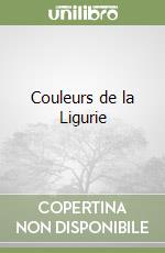 Couleurs de la Ligurie libro