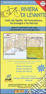 Cartoguida cicloturistica. Riviera di Levante. Ruta, Bocco, Biscia libro