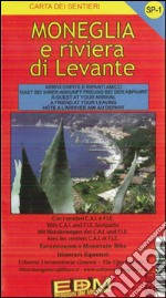 SP-1 Moneglia e Riviera di Levante. Carte dei sentieri di Liguria libro