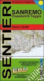 IMS-1 Sanremo sentieri. Carte dei sentieri di Liguria libro