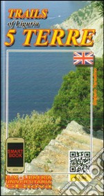 Sentieri di Liguria 5 Terre. Ediz. inglese libro