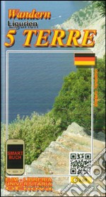 Sentieri di Liguria 5 Terre. Ediz. tedesca libro