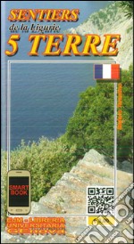 Libro sentieri di Liguria 5 Terre. Ediz. francese libro