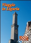 Viaggio in Liguria libro