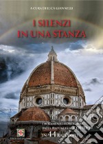 Luca Giannelli - I Silenzi In Una Stanza libro