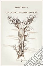 Un uomo chiamato Gesù libro