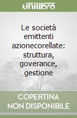 Le società emittenti azionecorellate: struttura, goverance, gestione libro