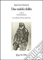 Una nobile follia libro