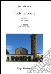 Tutte le opere. Vol. 1: 1897-1911 libro