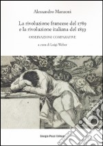 La rivoluzione francese del 1789 e la rivoluzione italiana del 1859. Osservazioni comparative