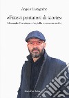 «Fatevi portatori di storie». Alessandro Perissinotto fra giallo e romanzo sociale libro
