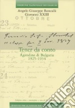 Tener da conto. Agendine di Bulgaria 1925-1934 libro