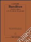 Banditen. Uomini e donne nella Resistenza bergamasca libro