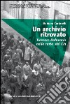 Un archivio ritrovato. Trescore Balneario nelle carte del Cln libro di Curtarelli Barbara