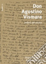 Don Agostino Vismara. Lettere dal carcere libro