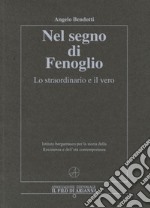 Nel segno di Fenoglio. Lo straordinario e il vero libro