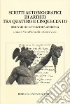 Scritti autobiografici di artisti tra Quattro e Cinquecento. Seminari di letteratura artistica libro