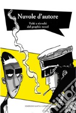 Nuvole d'autore. Volti e risvolti del graphic novel libro