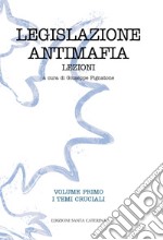 Legislazione antimafia. Lezioni libro