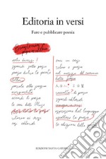 Editoria in versi. Fare e pubblicare poesia libro