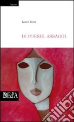 Di poesie. Assaggi