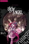 Ugly angel libro di Cangialosi Ciro