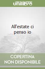 All'estate ci penso io