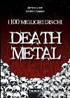 I 100 migliori dischi Death metal libro