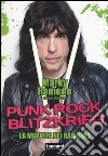 Punk rock blitzkrieg. La mia vita nei Ramones libro