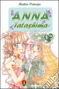Anna Tatashima. Vol. 2