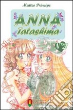 Anna Tatashima. Vol. 2 libro