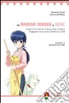 Da Maison Ikkoku a Nana. Mutamenti culturali e dinamiche sociali in Giappone tra gli anni Ottanta e il 2000 libro