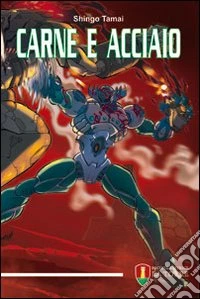 Carne e acciaio